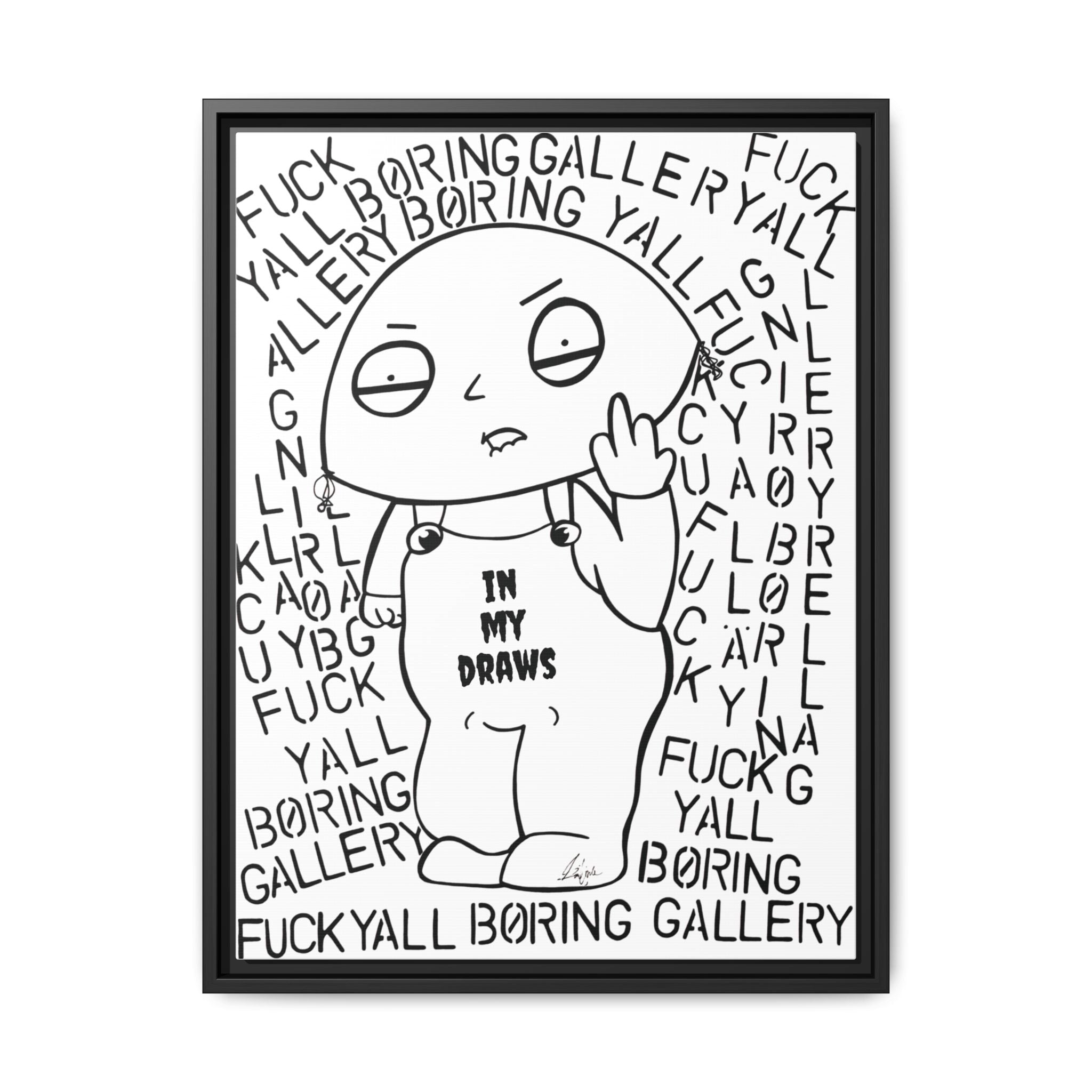 FUCK YALL BORING GALLERY
