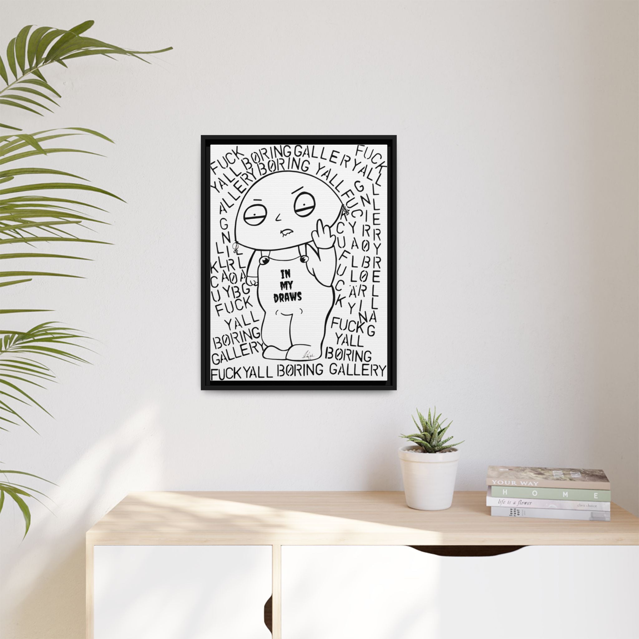 FUCK YALL BORING GALLERY